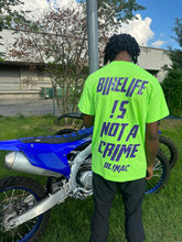 Load image into Gallery viewer, “BIKELIFE !S NOT A CRIME T-SHIRT”